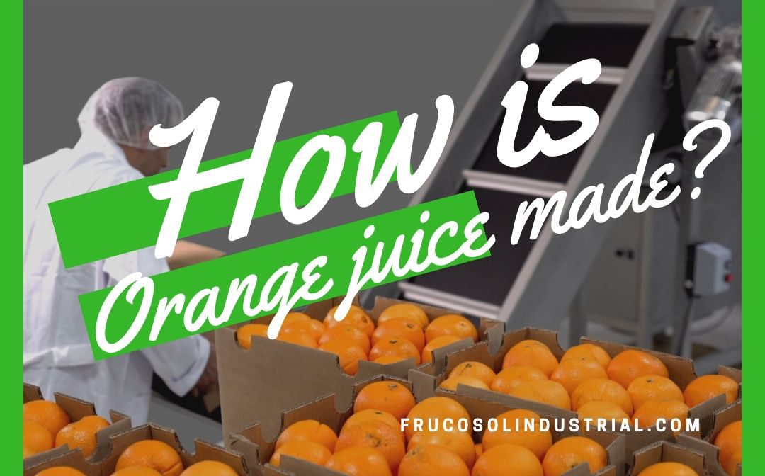 How is Orange juice made?